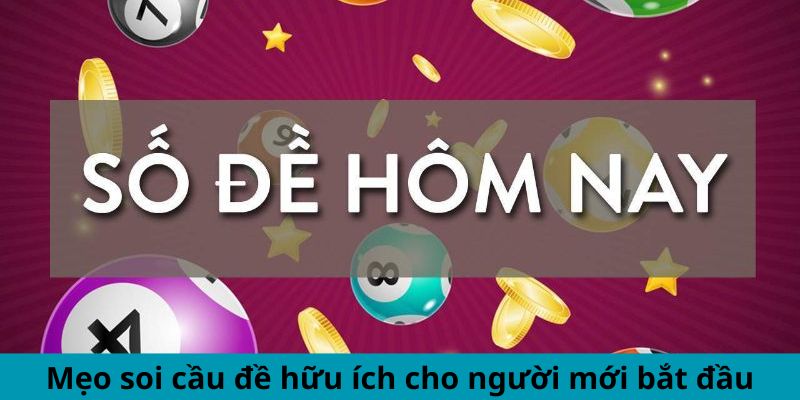 Hôm Nay Đề Về Con Gì? Soi Cầu Vàng, Trúng Lớn Lập Tức 5 Mẹo soi cầu đề hữu ích cho người mới bắt đầu